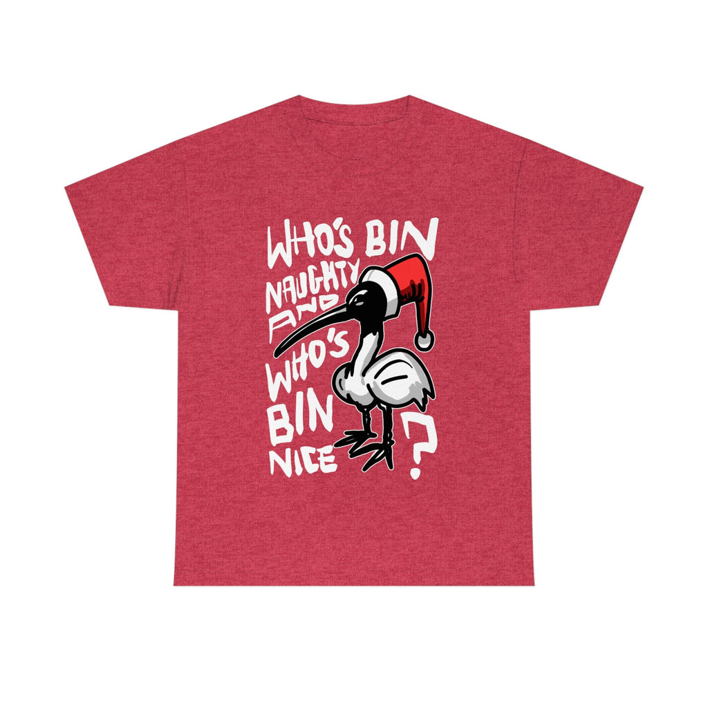 Bin Chicken Christmas  T Shirt - Australian Christmas Bin Chicken Themed Tee with quote "Who's Bin Naughty" featuring an Aussie Ibis bird!