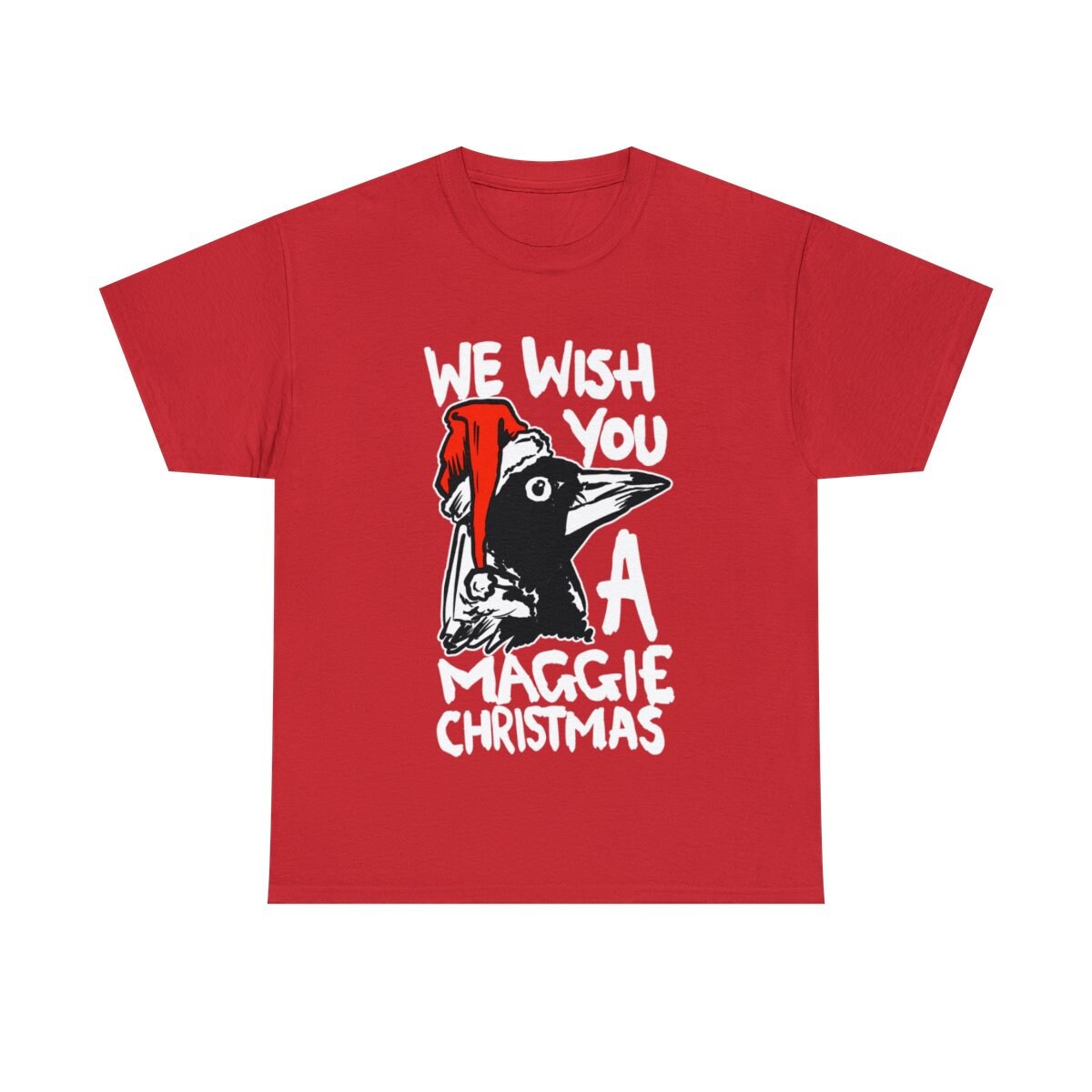 Funny Magpie Christmas  T-Shirt with Magpie Quote, Australian Christmas Themed Magpie Tee with Quote "We Wish You a Maggie Christmas"